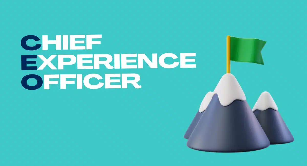 Todo lo que significa ser CEO: Chief Experience Officer